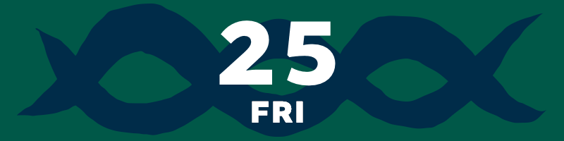 25 FRI